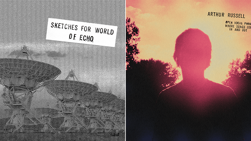 Arthur Russell: Sketches for World of Echo / Open Vocal Phrases Where Songs Come In and Out Album Review