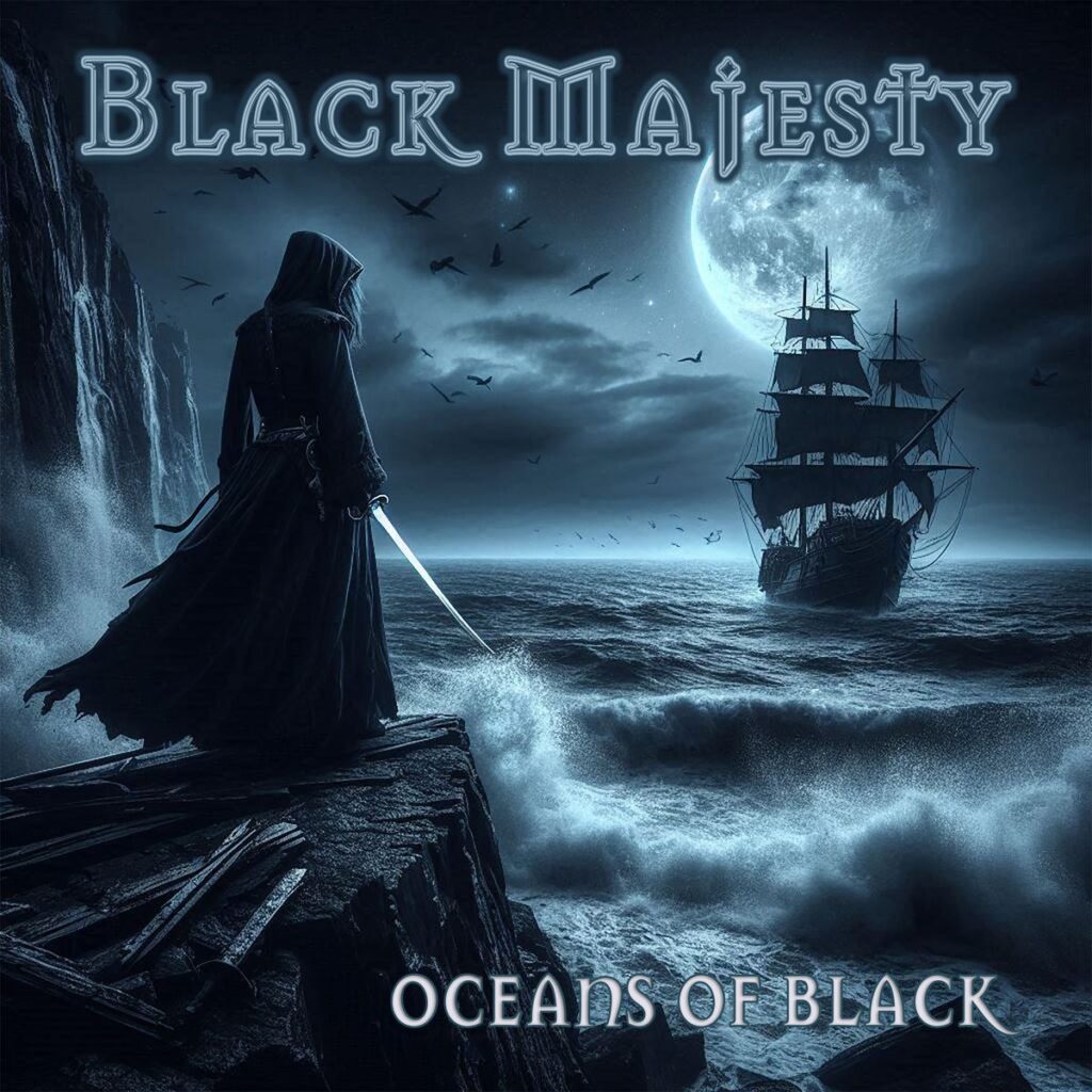 Black Majesty – Oceans of Black
