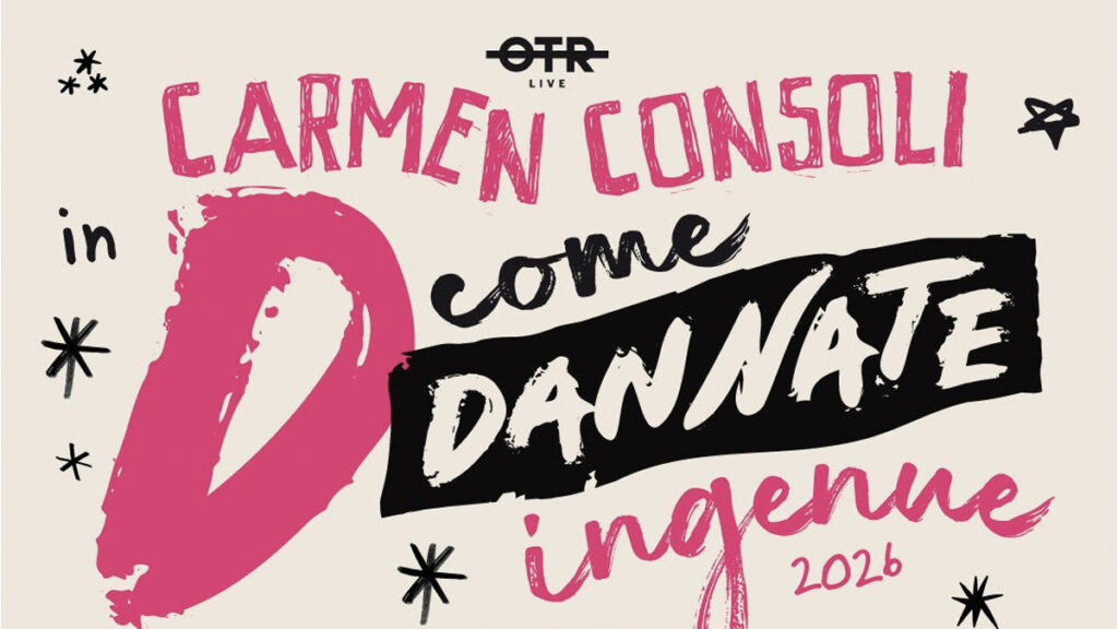 CARMEN CONSOLI, NADA, MARINA REI, CONCITA DE GREGORIO together for “D COME DANATE INGENUE” – Rockon.it