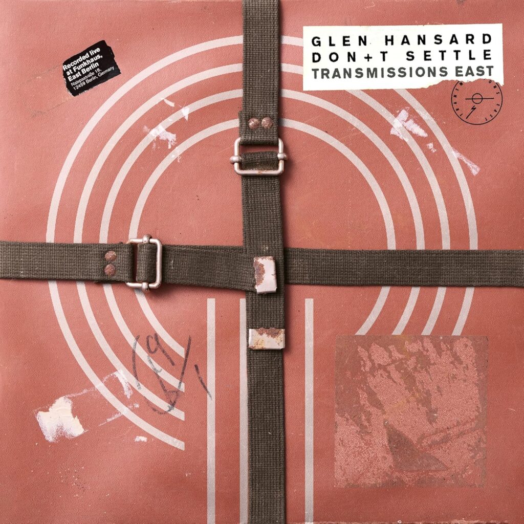 Glen Hansard – Don't Settle Vol 1