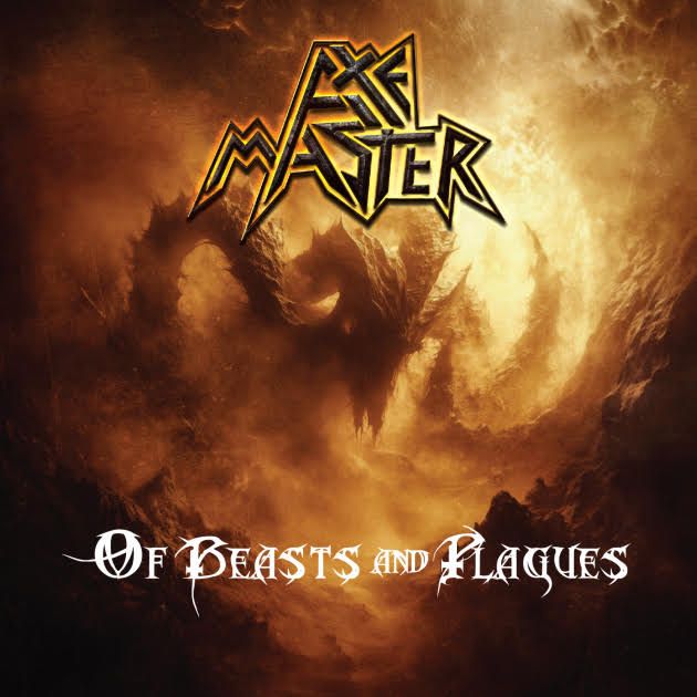 AXEMASTER – Of Beasts And Plagues