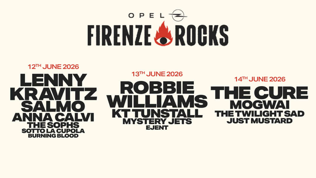 OPEL FIRENZE ROCKS 2026: info and times on the festival with Lenny Kravitz, Salmo, Robbie Williams, The Cure and many others… – Rockon.it