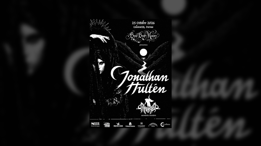 BYE BYE MOON PRESENTS: Jonathan Hultén and Caronte (Acoustic Set) on October 25, 2026 – Rockon.it