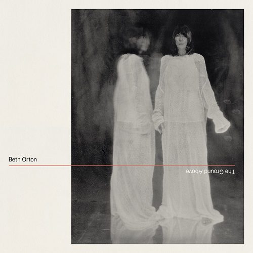 Beth Orton – The Ground Above: Finding Yourself Along the Swamp :: OndaRock Reviews