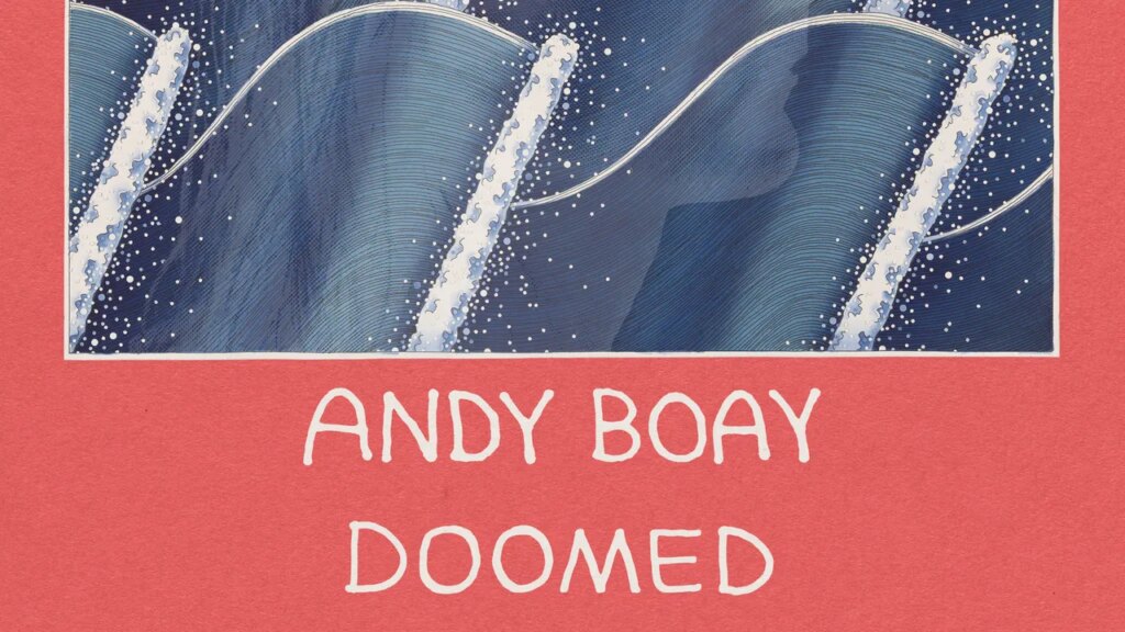 Andy Boay: Doomed Album Review